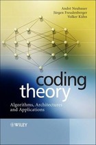 Coding Theory: Algorithms, Architectures and Applications